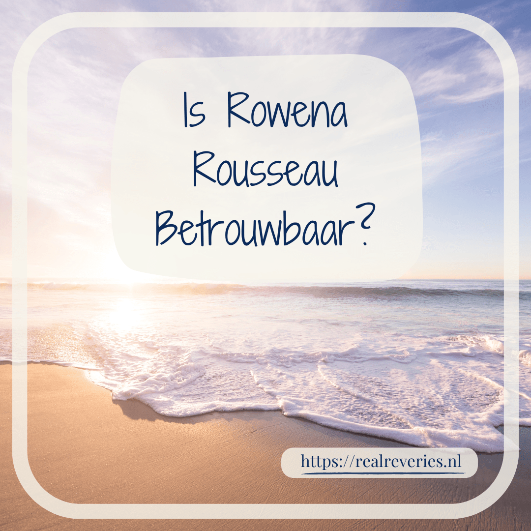 Is Rowena Rousseau betrouwbaar? met op de achtergrond een horizon op het strand