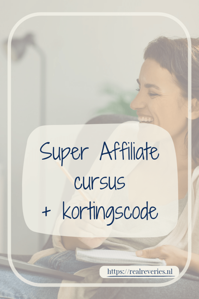 Pinterest Pic met "Super Affiliate cursus + kortingscode" met op de achtergrond een lachende cursist